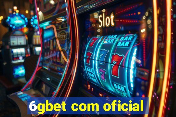 6gbet com oficial